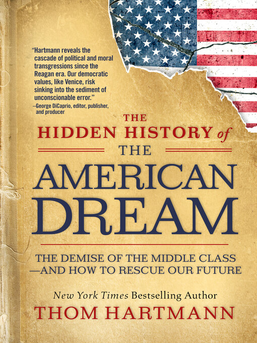 Title details for The Hidden History of the American Dream by Thom Hartmann - Available